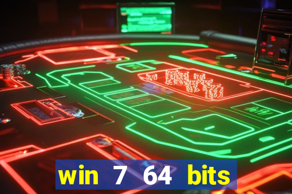 win 7 64 bits download iso